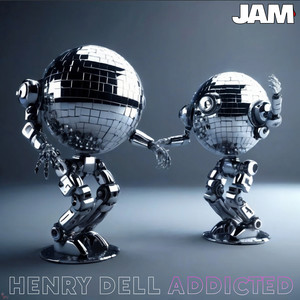 Henry Dell - Addicted
