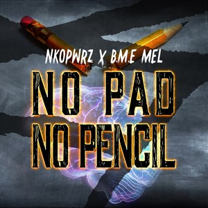 No Pad No Pencil (Explicit)