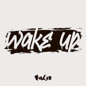 Wake Up (Explicit)