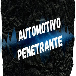 AUTOMOTIVO PENETRANTE (Explicit)