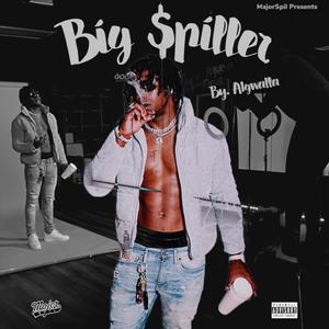 Big Spiller (Explicit)