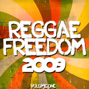 Reggae Freedom 2009 Volume 1