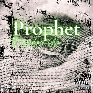 Prophet (Explicit)