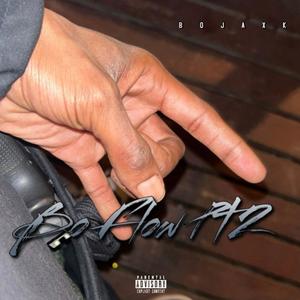 Bo Flow Pt2 (Explicit)