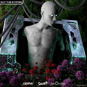 Out The System (Explicit)