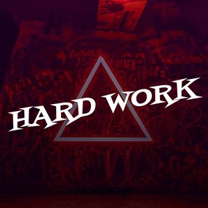 Hard Work (Explicit)