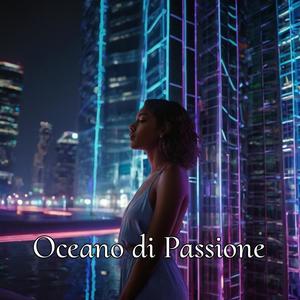 Oceano di Passione (feat. Rayna)