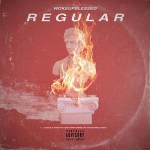 Regular (feat. Gadaffi) [Explicit]