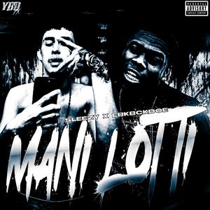 Mani Lotti (Explicit)