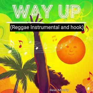 Way up (Reggae Instrumental and hook)