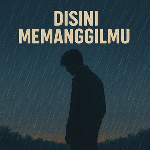 Disini Memanggilmu