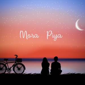 Mora Piya