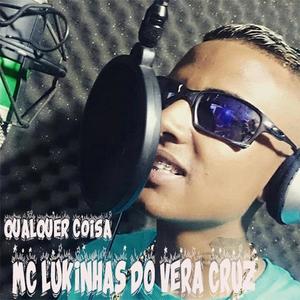 Qualquer Coisa (Explicit)