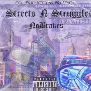 Streets N Struggles (Explicit)