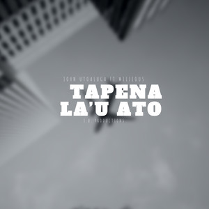 Tapena la’u ato