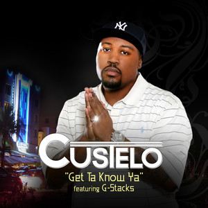 Get Ta Know Ya(Feat. G-Stacks)