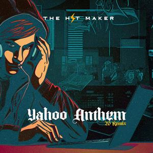 Yahoo Anthem 2.0 (Remix|Explicit)