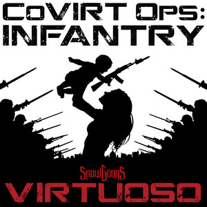 Covirt Ops: Infantry (Explicit)