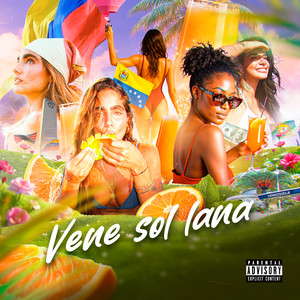 Vene Sol Lana (Explicit)