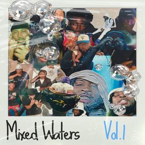 Mixed Waters, Vol. 1 (Explicit)