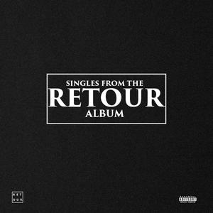 Singles from the Retour Album