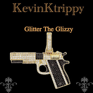 Glitter the Glizzy (Explicit)