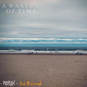 A Waste Of Time (EP)