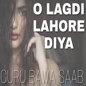 O Lagdi Lahore Diya