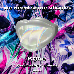 we need some vbucks (Explicit)