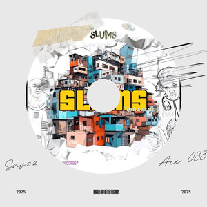 Slums (Explicit)