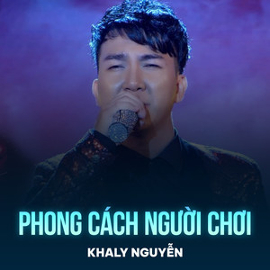 Phong Cách Người Chơi (Chachacha)