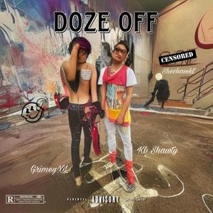 Doze Off (feat. GrimeyXL) [Explicit]