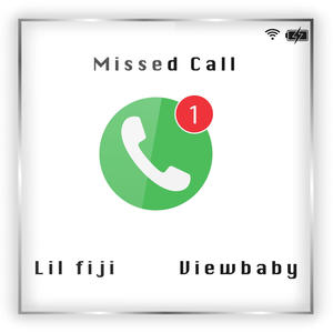 Missed Call (feat. Viewbaby) [Explicit]