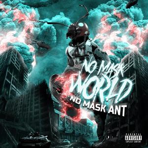 No Mask World (Explicit)