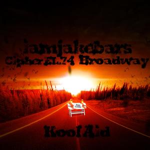 Kool Aid (feat. Cipher EL.74 & Broadway) (Explicit)