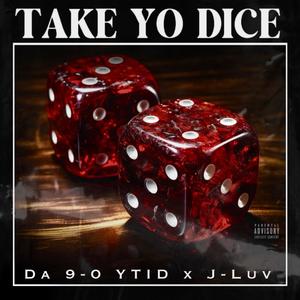 Take Yo Dice (feat. J-Luv) [Explicit]