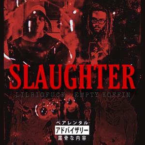 Slaughter (feat. Esco) [Explicit]