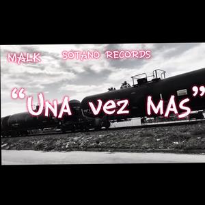UNA VEZ MAS