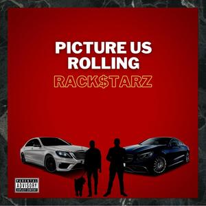 Picture Us Rolling (Explicit)