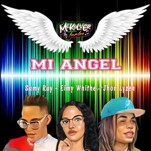 Mi Angel (Explicit)