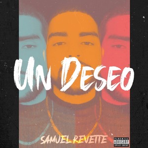 Un Deseo (Explicit)