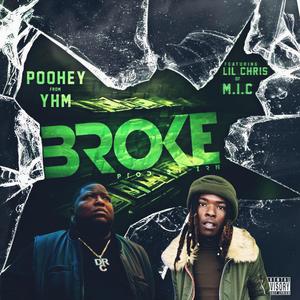 Hot Boy Poohey - Broke (feat. Lil Chris) (Explicit)