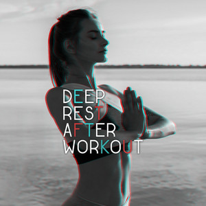 Deep Rest After Workout: Try Yoga & Meditation Techniques to Relax After Training, Calm Your Muscles