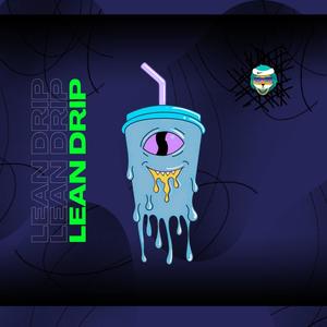 Lean Drip (Explicit)
