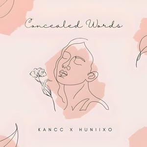 Concealed Words (feat. Huniixo)