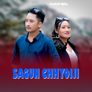 Sagun Chhyoiji