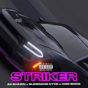 STRIKER (feat. 4120 Boog, SlideGang Dyce & 24 Shawn) [Explicit]