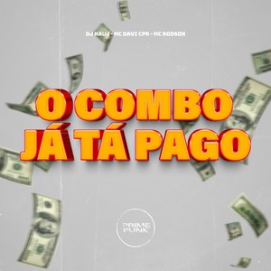 O Combo Já Tá Pago (Explicit)