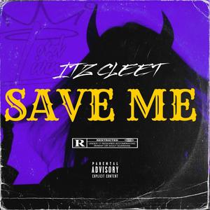 Save Me (Explicit)