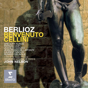 Benvenuto Cellini - Berlioz: Benvenuto Cellini, H. 76a, Act 2: 